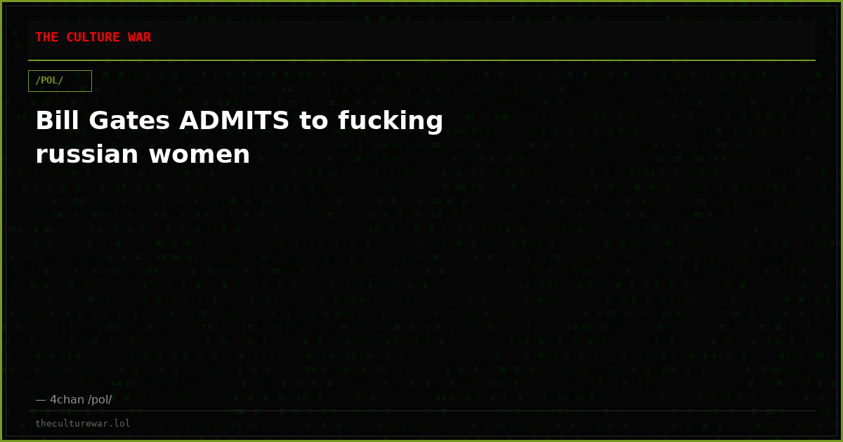 Bill Gates ADMITS to fucking russian women