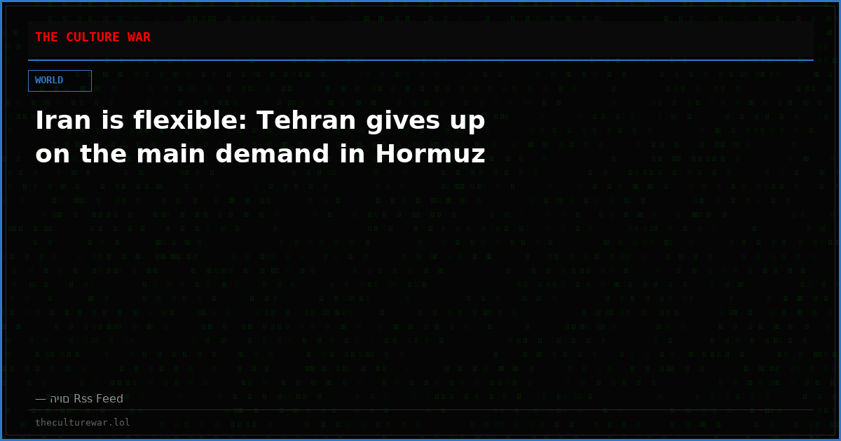 Iran is flexible: Tehran gives up on the main demand in Hormuz