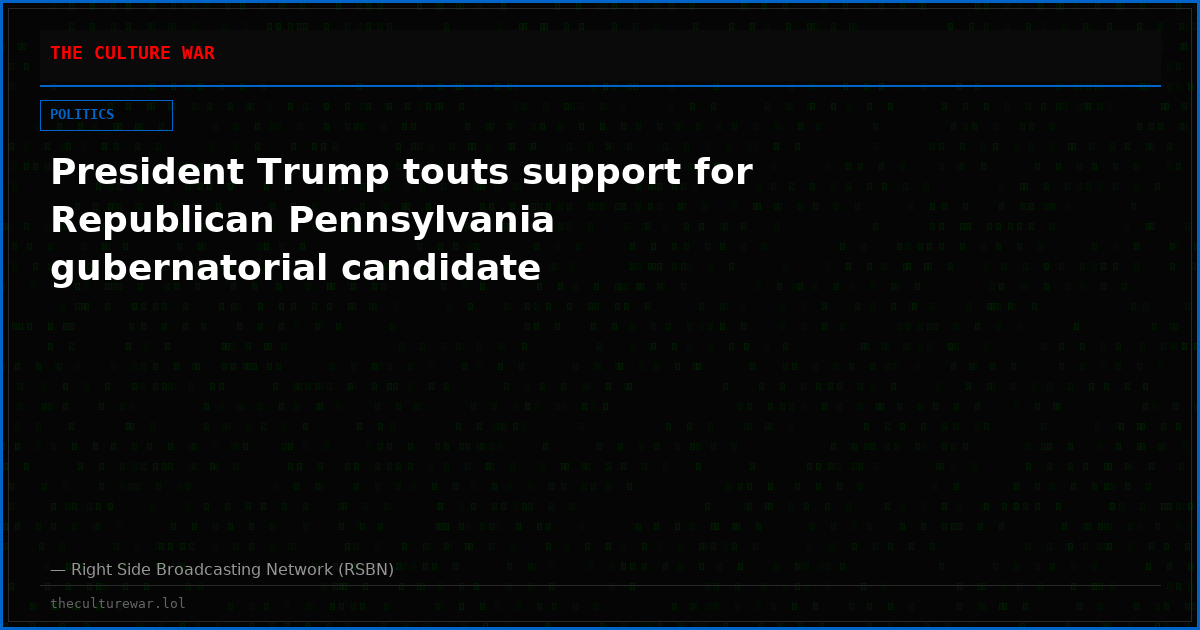 President Trump touts support for Republican Pennsylvania gubernatorial candidate