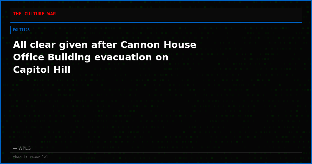 All clear given after Cannon House Office Building evacuation on Capitol Hill