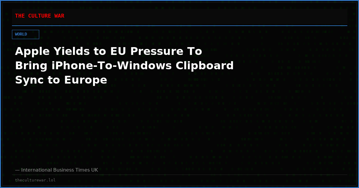 Apple Yields to EU Pressure To Bring iPhone-To-Windows Clipboard Sync to Europe