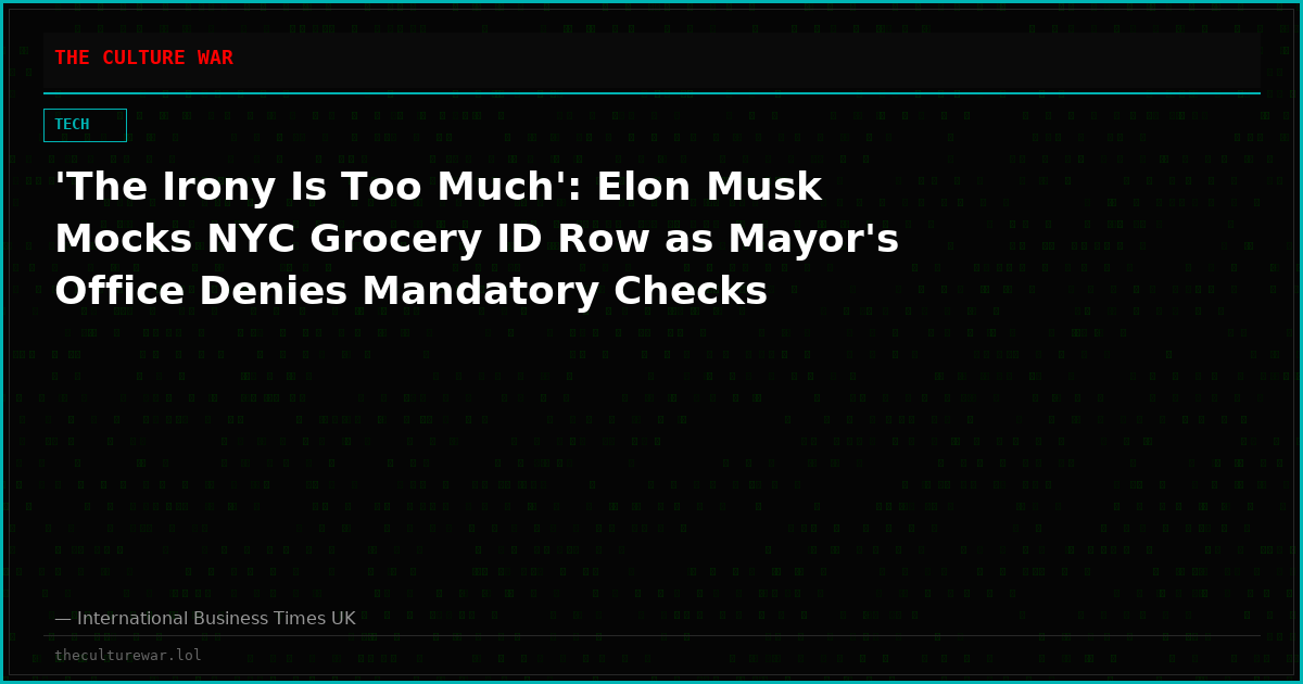 'The Irony Is Too Much': Elon Musk Mocks NYC Grocery ID Row as Mayor's Office Denies Mandatory Checks