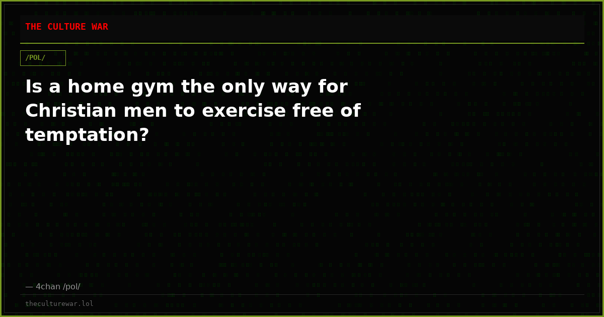Is a home gym the only way for Christian men to exercise free of temptation?