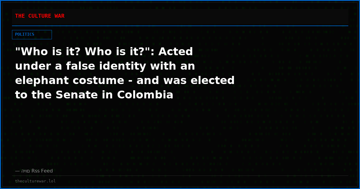 "Who is it? Who is it?": Acted under a false identity with an elephant costume - and was elected to the Senate in Colombia
