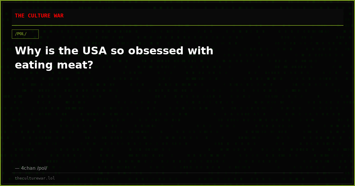 Why is the USA so obsessed with eating meat?