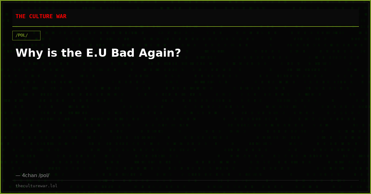 Why is the E.U Bad Again?