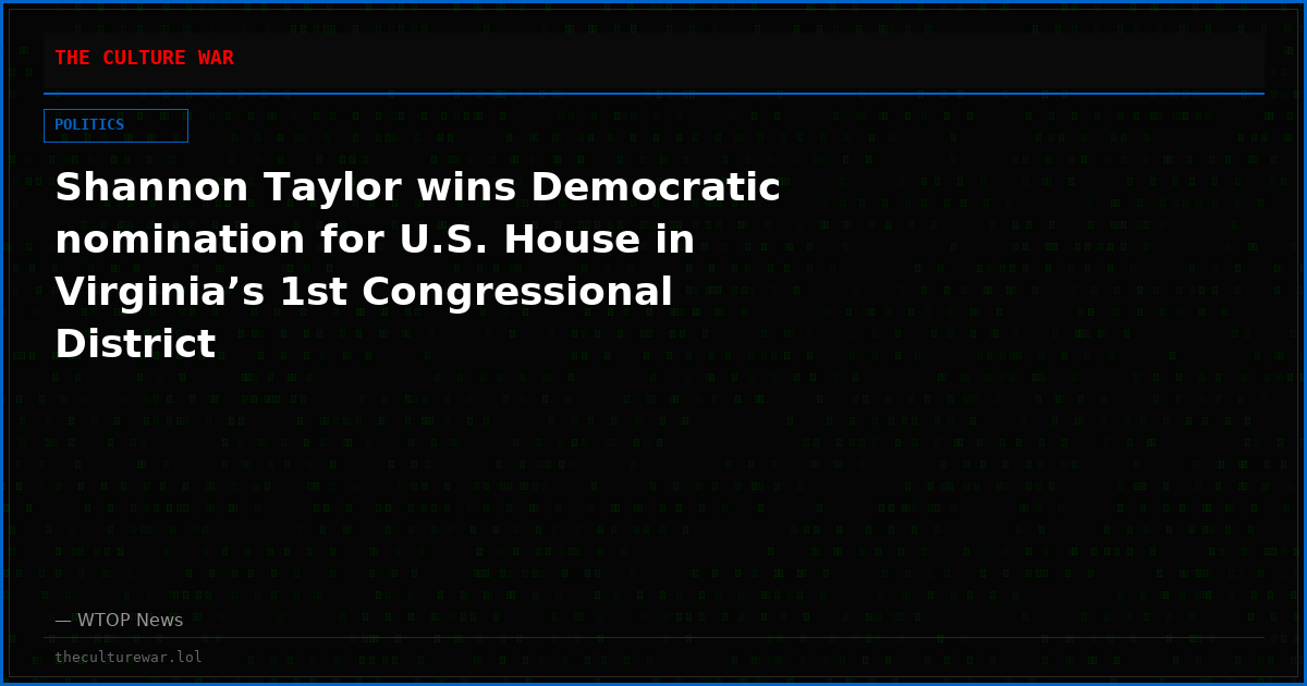 Shannon Taylor wins Democratic nomination for U.S. House in Virginia’s 1st Congressional District