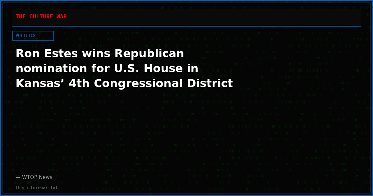 Ron Estes wins Republican nomination for U.S. House in Kansas’ 4th Congressional District