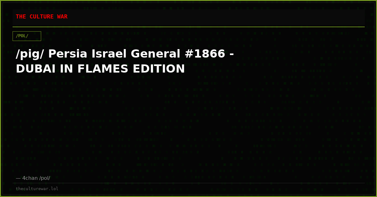 /pig/ Persia Israel General #1866 - DUBAI IN FLAMES EDITION