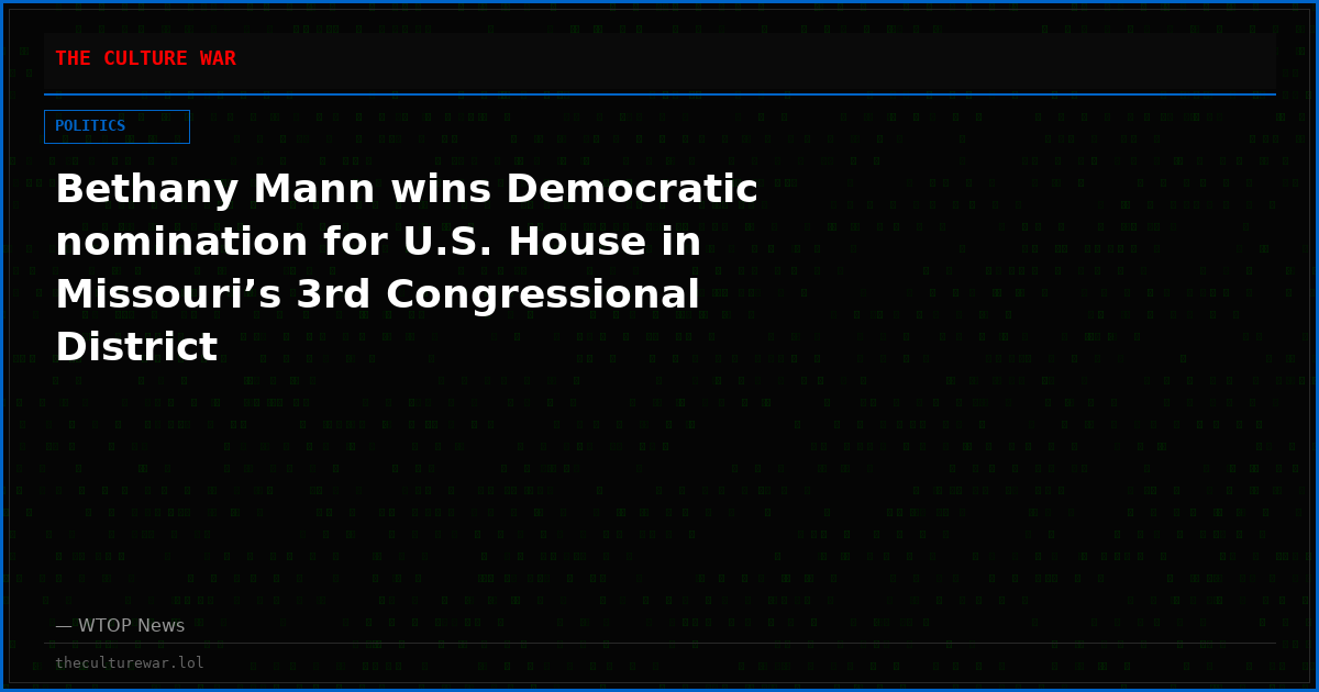 Bethany Mann wins Democratic nomination for U.S. House in Missouri’s 3rd Congressional District