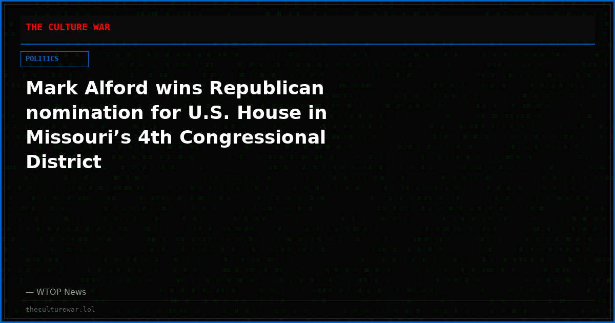 Mark Alford wins Republican nomination for U.S. House in Missouri’s 4th Congressional District