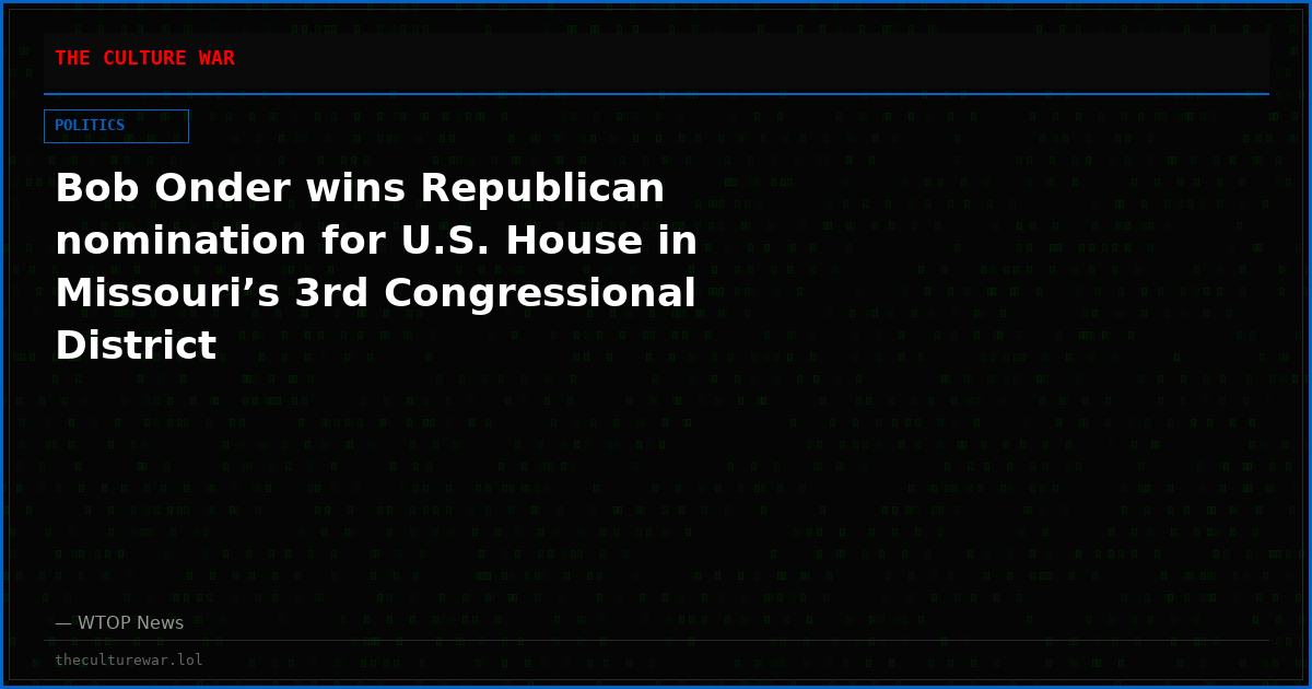 Bob Onder wins Republican nomination for U.S. House in Missouri’s 3rd Congressional District