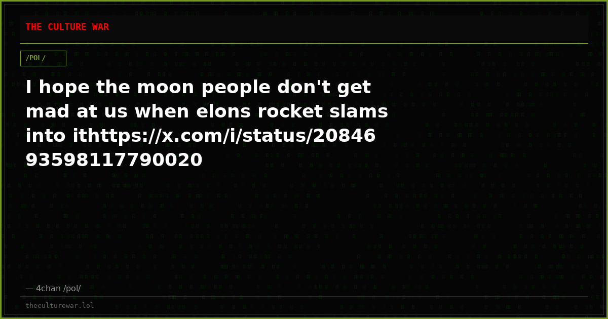 I hope the moon people don't get mad at us when elons rocket slams into ithttps://x.com/i/status/2084693598117790020