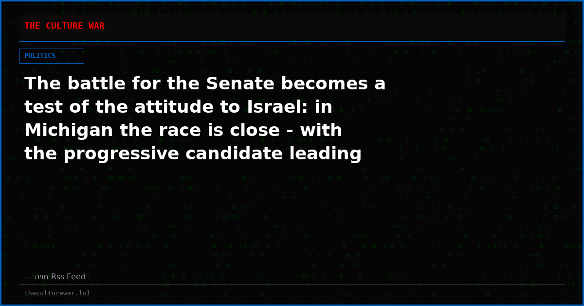 The battle for the Senate becomes a test of the attitude to Israel: in Michigan the race is close - with the progressive candidate leading