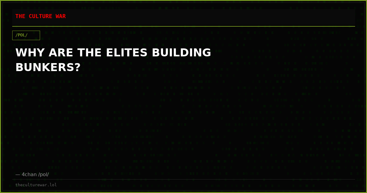 WHY ARE THE ELITES BUILDING BUNKERS?