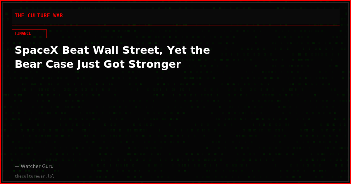 SpaceX Beat Wall Street, Yet the Bear Case Just Got Stronger