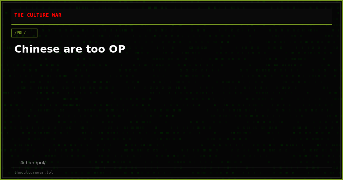 Chinese are too OP