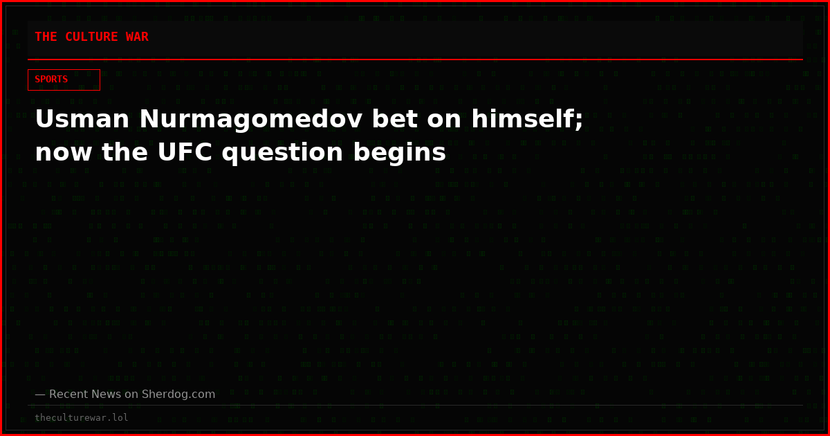 Usman Nurmagomedov bet on himself; now the UFC question begins