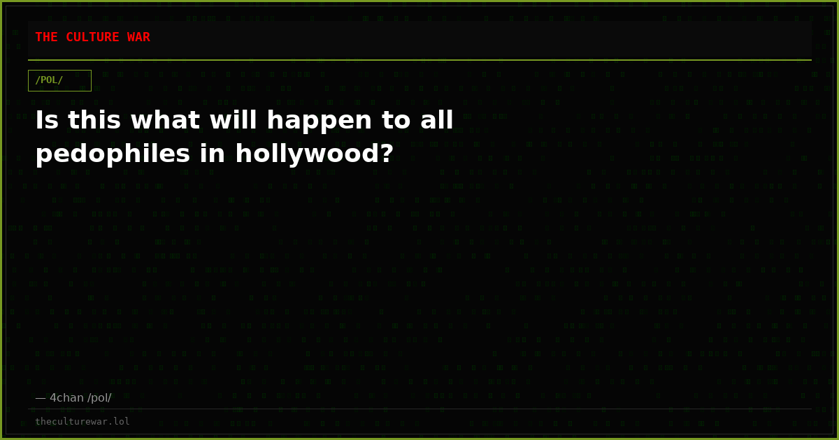 Is this what will happen to all pedophiles in hollywood?