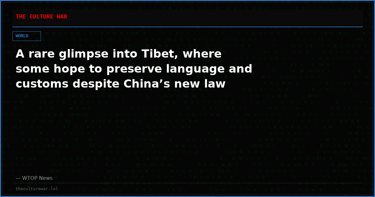 A rare glimpse into Tibet, where some hope to preserve language and customs despite China’s new law