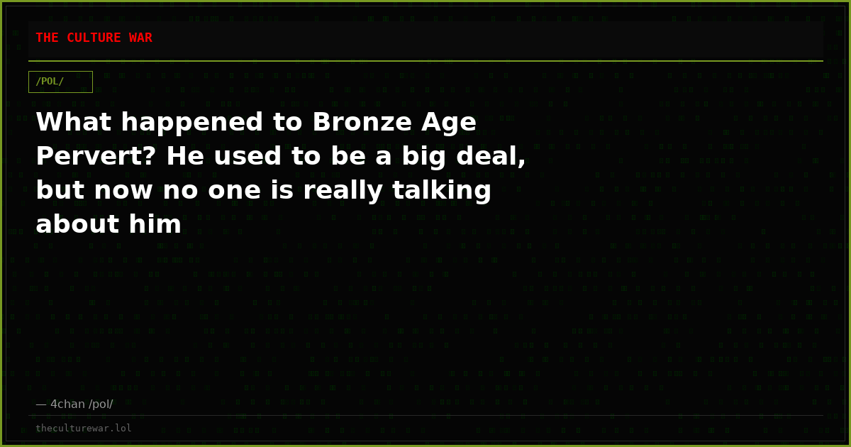 What happened to Bronze Age Pervert? He used to be a big deal, but now no one is really talking about him
