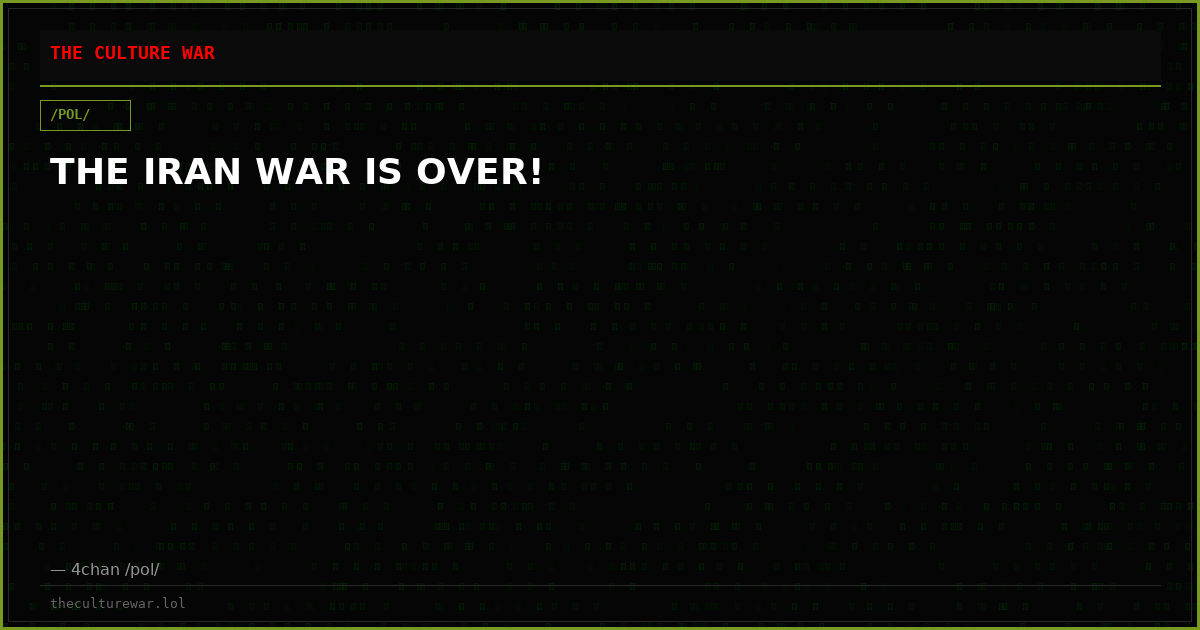 THE IRAN WAR IS OVER!