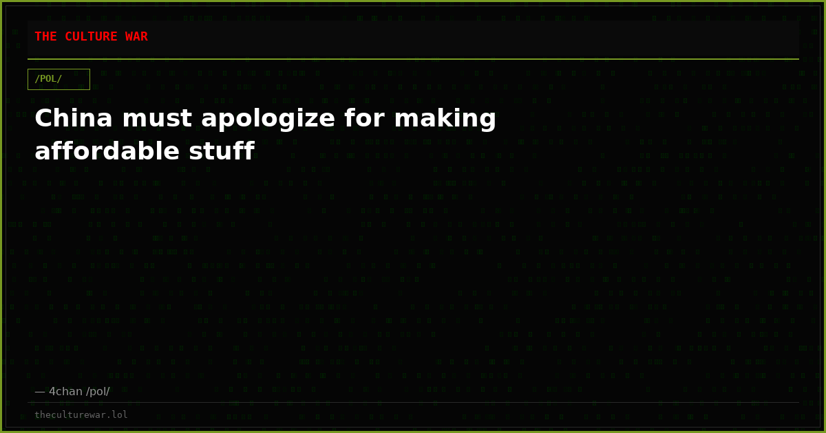 China must apologize for making affordable stuff