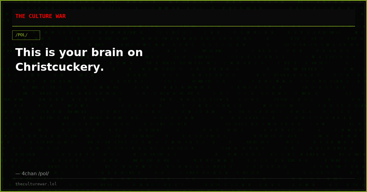 This is your brain on Christcuckery.
