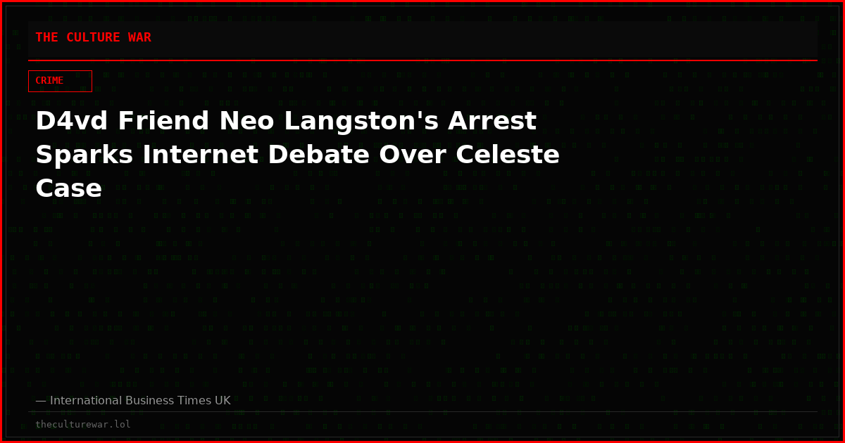 D4vd Friend Neo Langston's Arrest Sparks Internet Debate Over Celeste Case