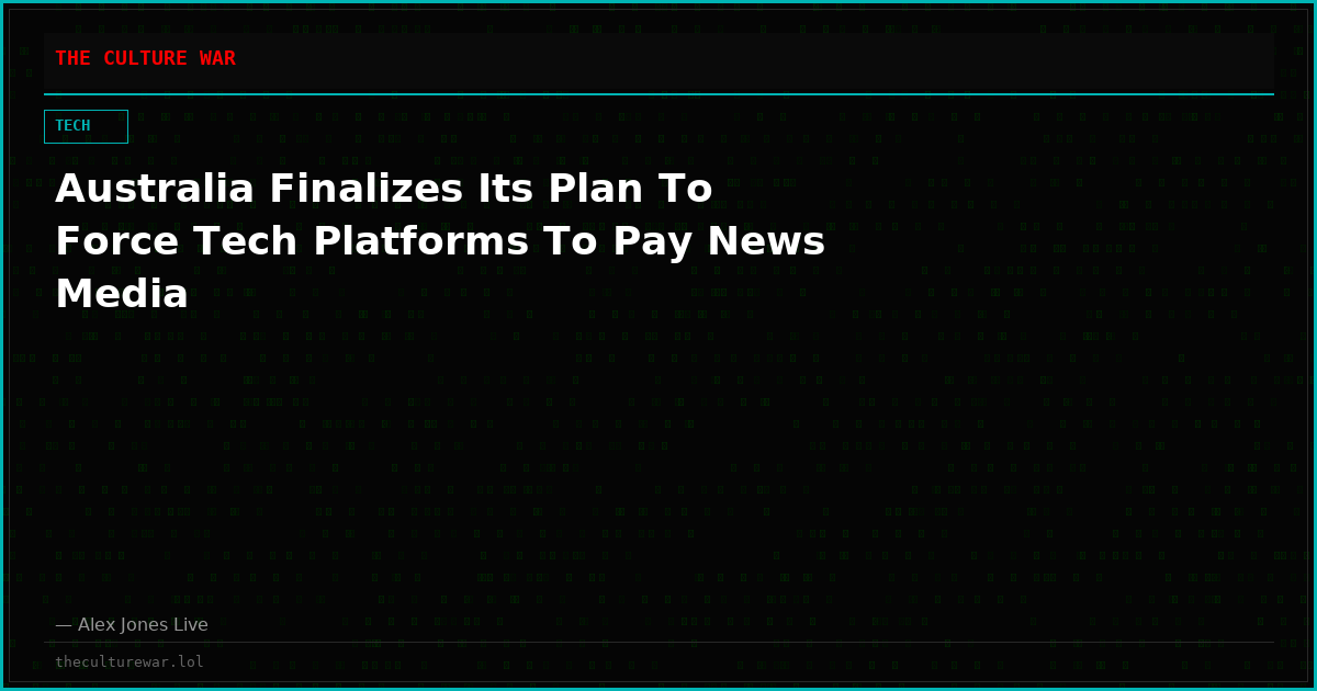 Australia Finalizes Its Plan To Force Tech Platforms To Pay News Media