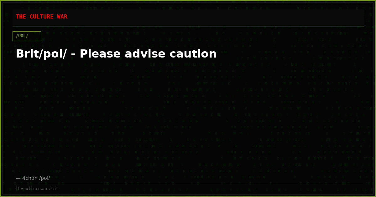 Brit/pol/ - Please advise caution