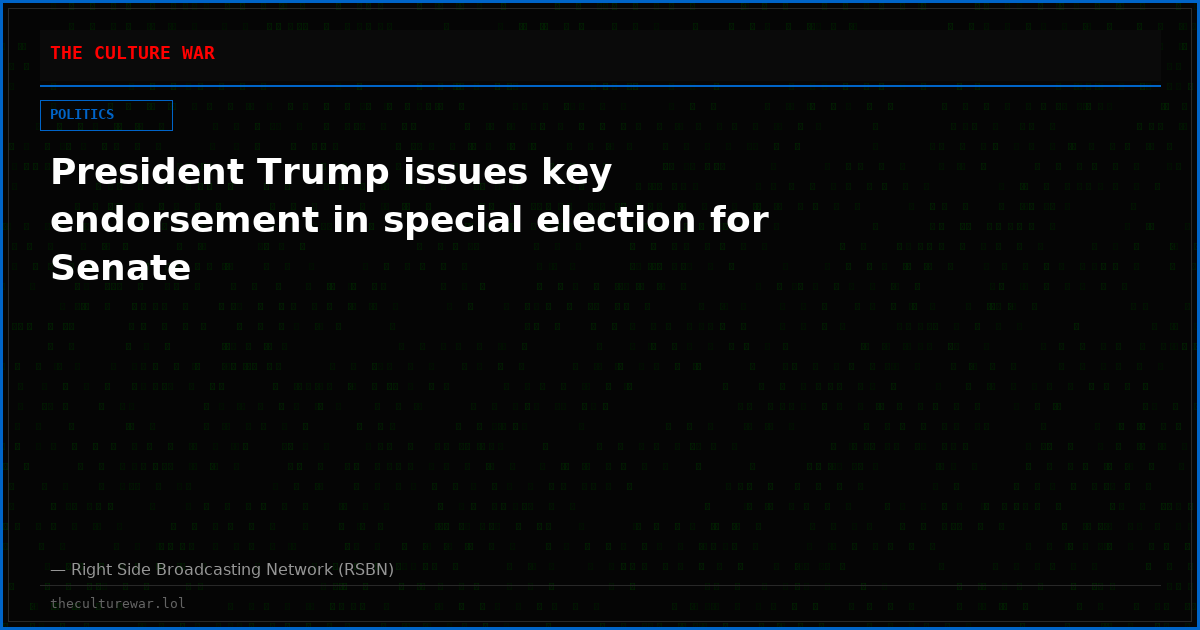 President Trump issues key endorsement in special election for Senate