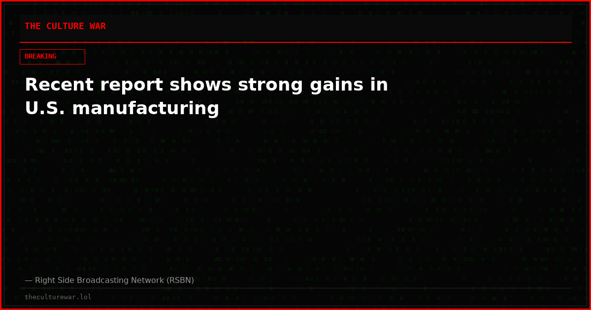 Recent report shows strong gains in U.S. manufacturing