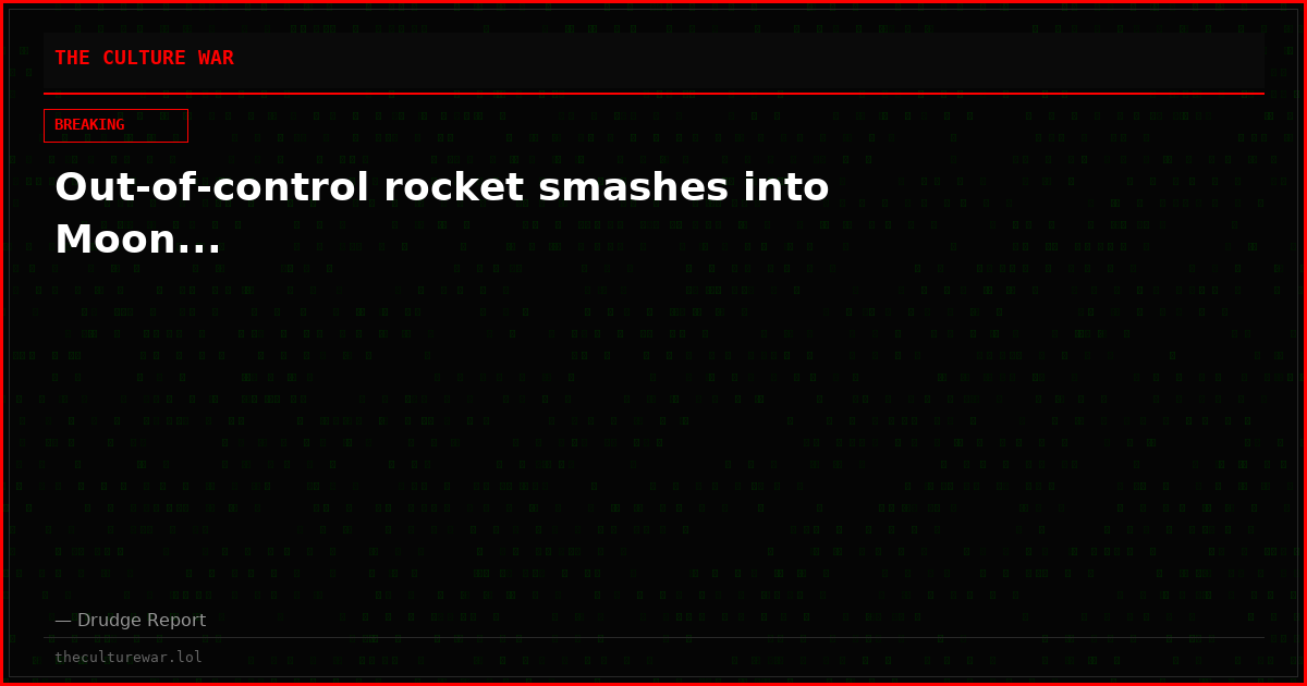 Out-of-control rocket smashes into Moon...