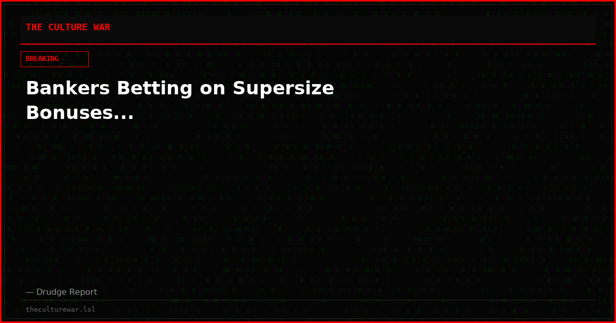 Bankers Betting on Supersize Bonuses...