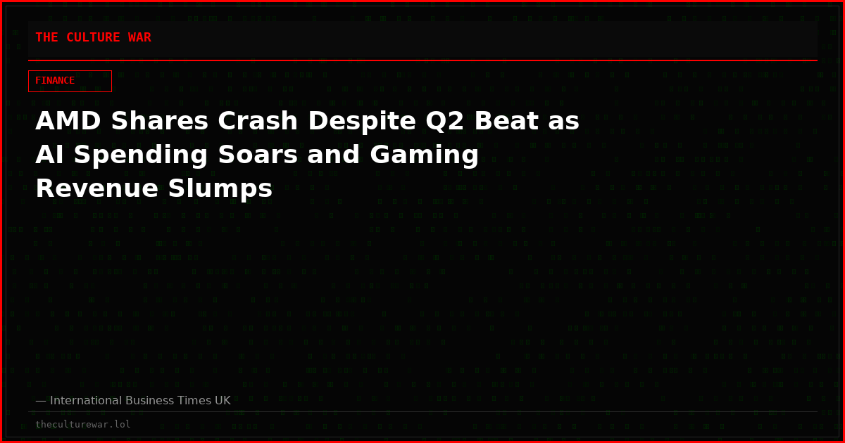 AMD Shares Crash Despite Q2 Beat as AI Spending Soars and Gaming Revenue Slumps