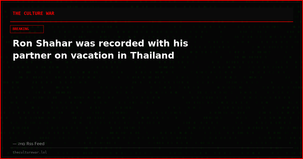 Ron Shahar was recorded with his partner on vacation in Thailand