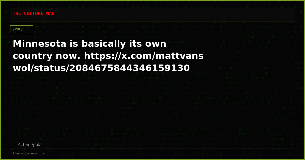 Minnesota is basically its own country now. https://x.com/mattvanswol/status/2084675844346159130