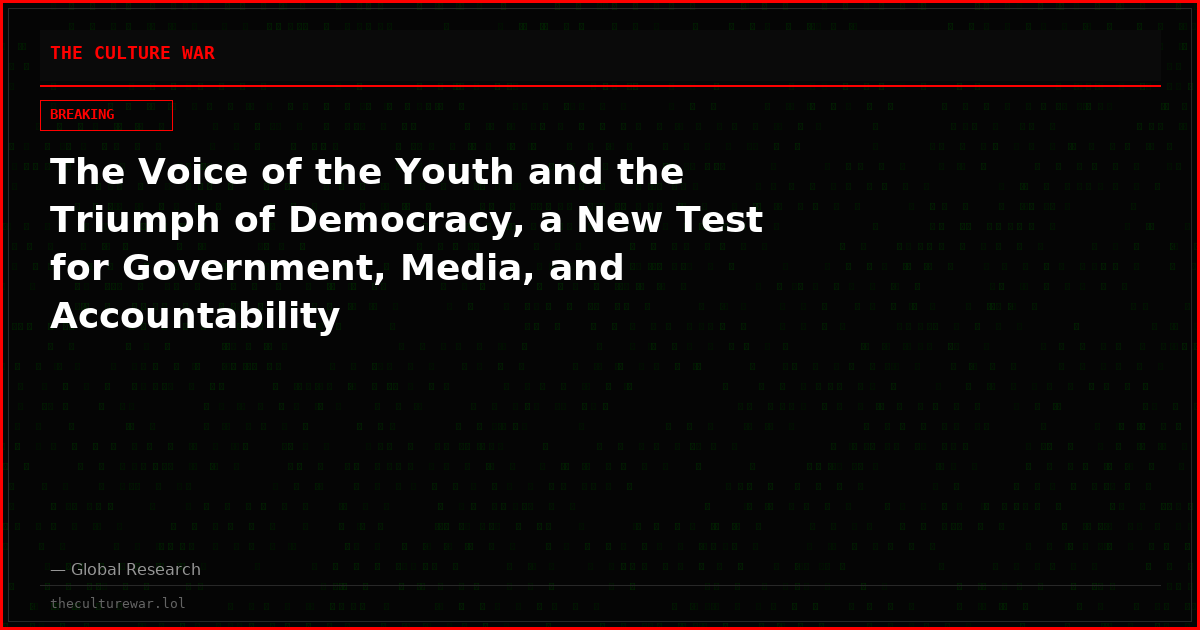 The Voice of the Youth and the Triumph of Democracy, a New Test for Government, Media, and Accountability