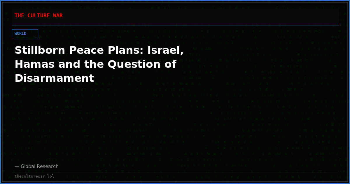 Stillborn Peace Plans: Israel, Hamas and the Question of Disarmament