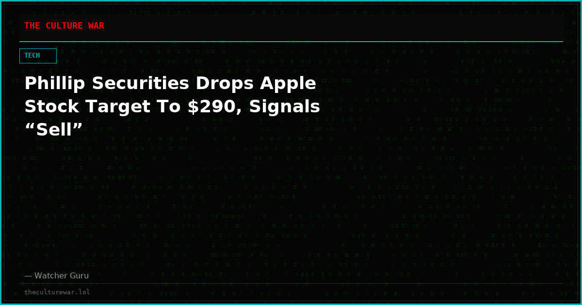 Phillip Securities Drops Apple Stock Target To $290, Signals “Sell”