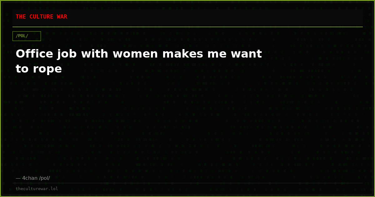 Office job with women makes me want to rope