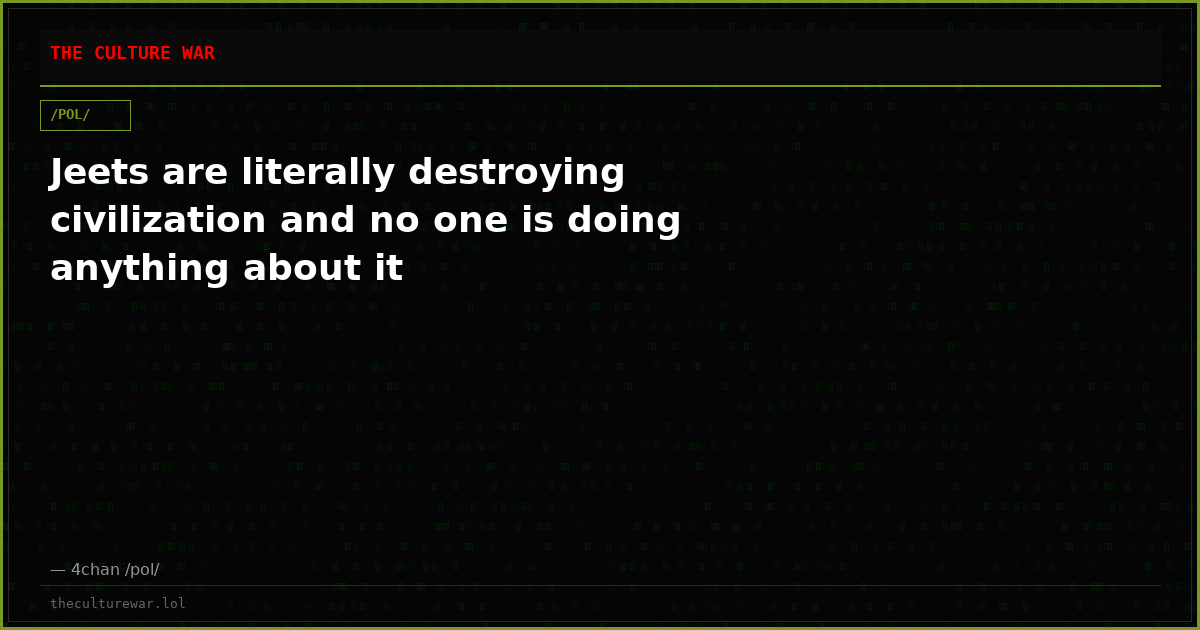 Jeets are literally destroying civilization and no one is doing anything about it