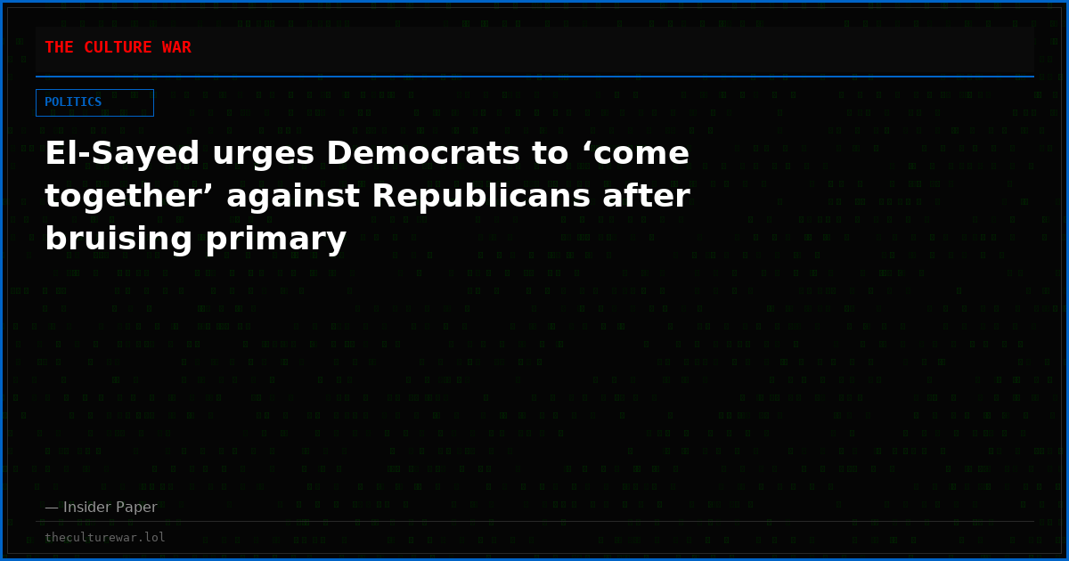 El-Sayed urges Democrats to ‘come together’ against Republicans after bruising primary