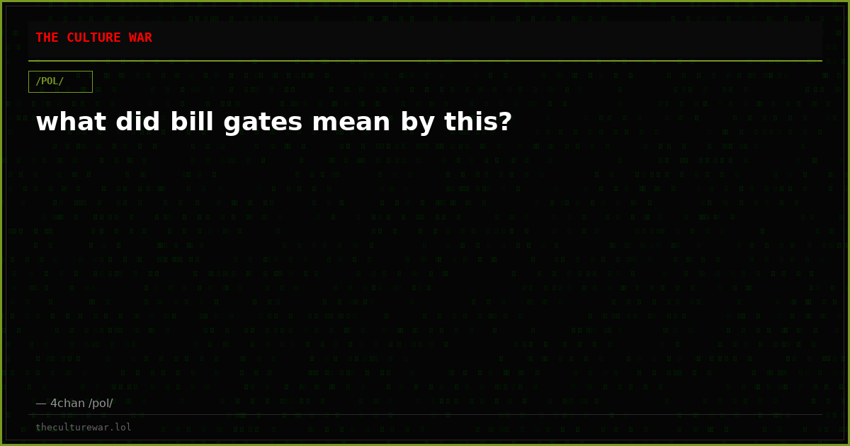 what did bill gates mean by this?