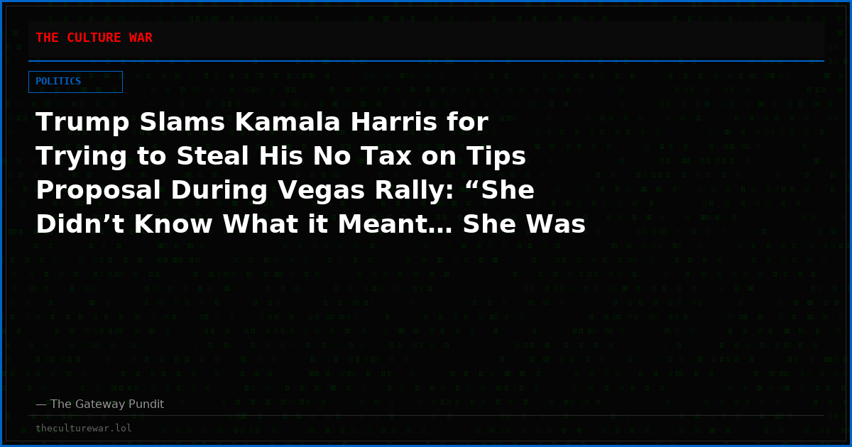 Trump Slams Kamala Harris for Trying to Steal His No Tax on Tips Proposal During Vegas Rally: “She Didn’t Know What it Meant… She Was a Little Late” (VIDEO)