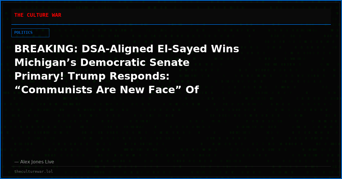 BREAKING: DSA-Aligned El-Sayed Wins Michigan’s Democratic Senate Primary! Trump Responds: “Communists Are New Face” Of Democrat Party! PLUS, Dearborn Mayor Abdullah Hammoud Says Abdul Is One of the Strongest American Names At Abdul El-Sayed Rally!