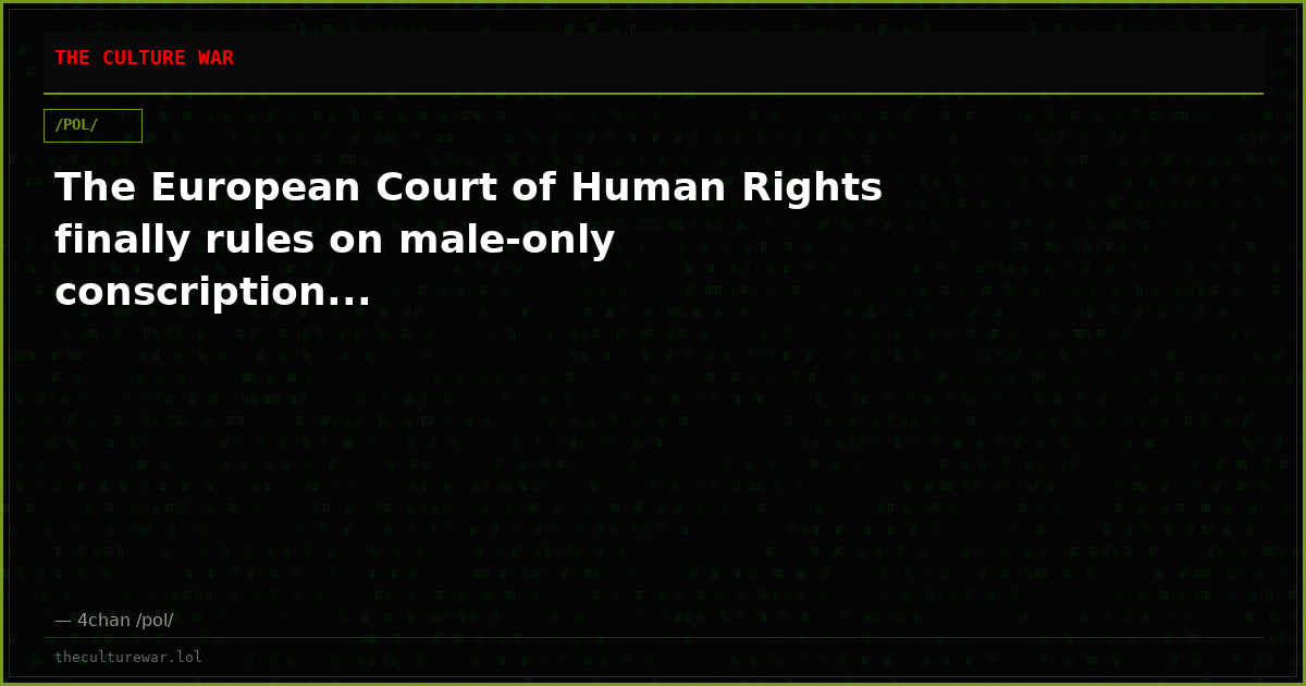 The European Court of Human Rights finally rules on male-only conscription...