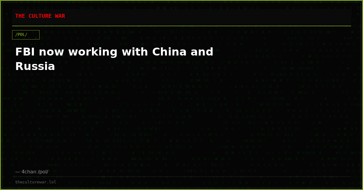 FBI now working with China and Russia