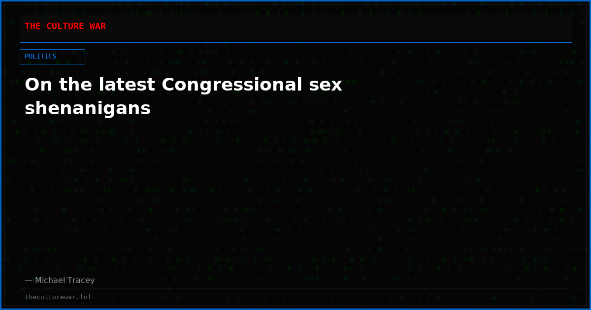 On the latest Congressional sex shenanigans